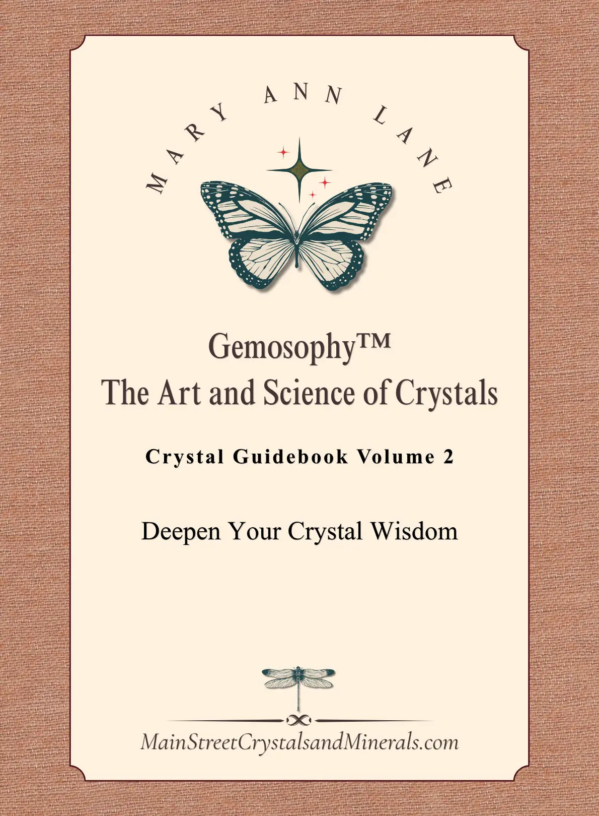 Crystal Guidebook Volume 2. Deepen Your Crystal Wisdom